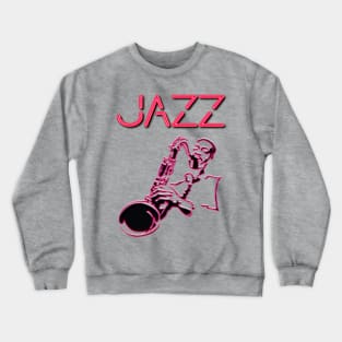 Jazz, Neon sign with Sax Player Crewneck Sweatshirt